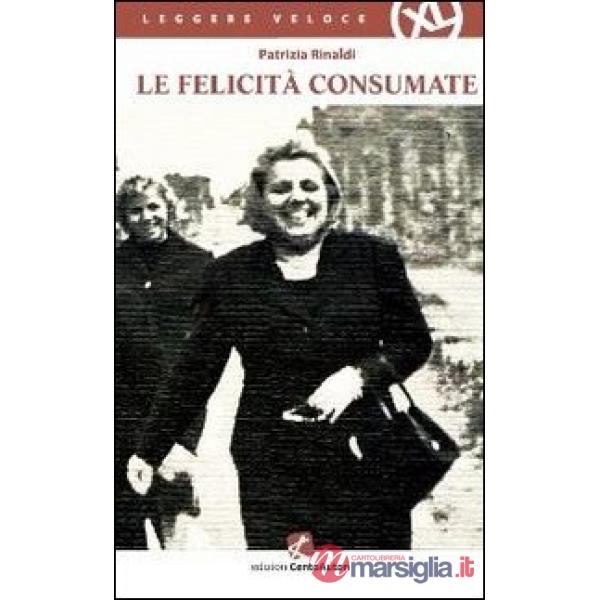Felicità consumate (Le)