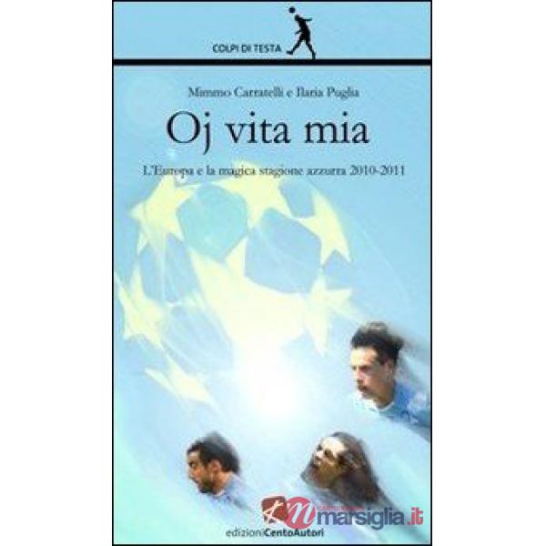 Oj vita mia. L'Europa e la magica stagione 2010-2011