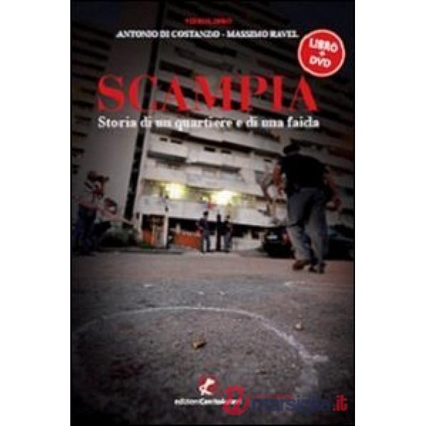 Scampia. Storia di un quartiere e di una faida. Con DVD