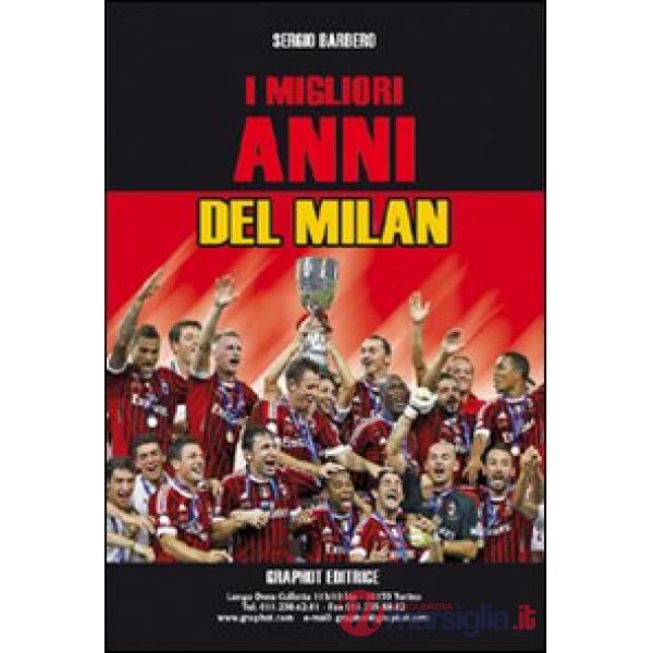 I migliori anni del Milan