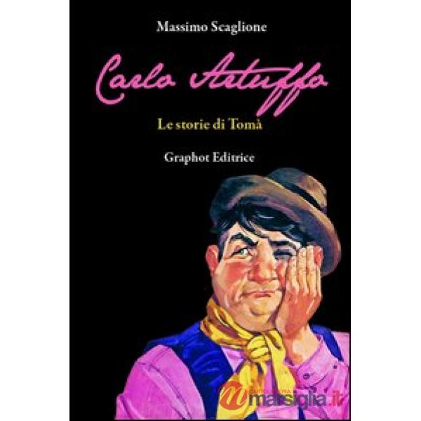 Carlo Artuffo. Le storie di Tomà