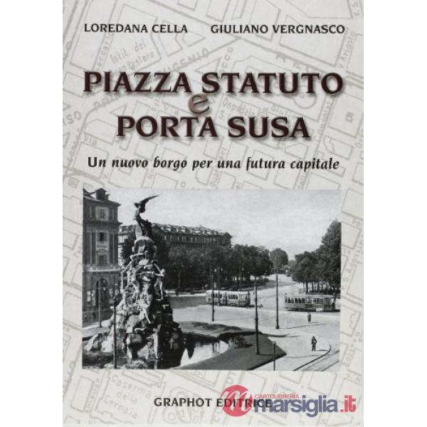 Piazza Statuto e Porta Susa
