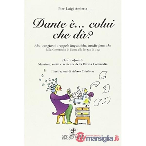 Dante è colui che dà