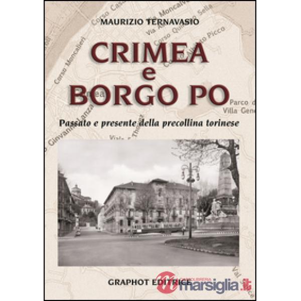 Crimea e Borgo Po. Passato e presente della precollina torinese