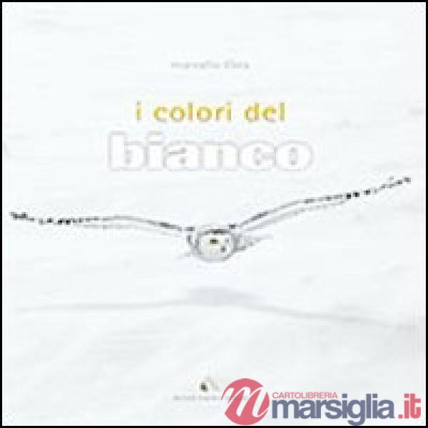Colori del bianco. Ediz. multilingue (I)