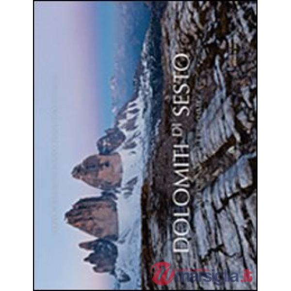 Dolomiti di Sesto. Attorno alle tre cime. Ediz. illustrata