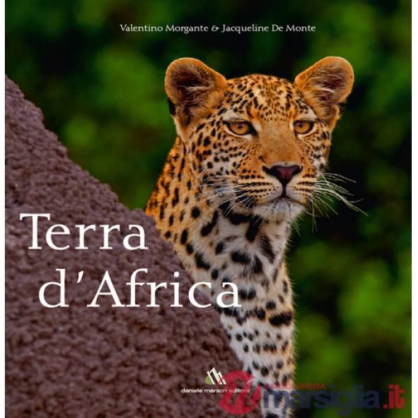 Terra d'Africa. Ediz. bilingue