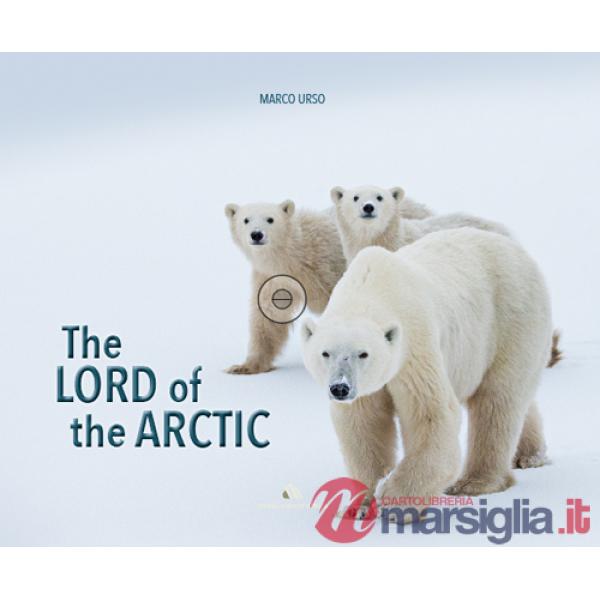 Lord of the Artic. Ediz. bilingue (The)