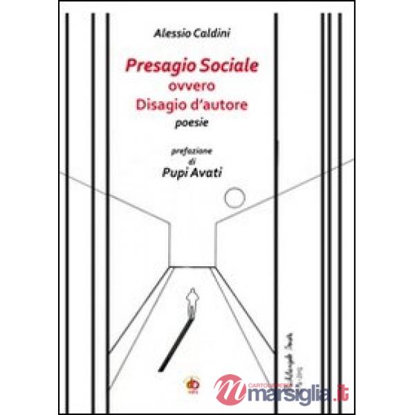 Presagio sociale ovvero disagio d'autore