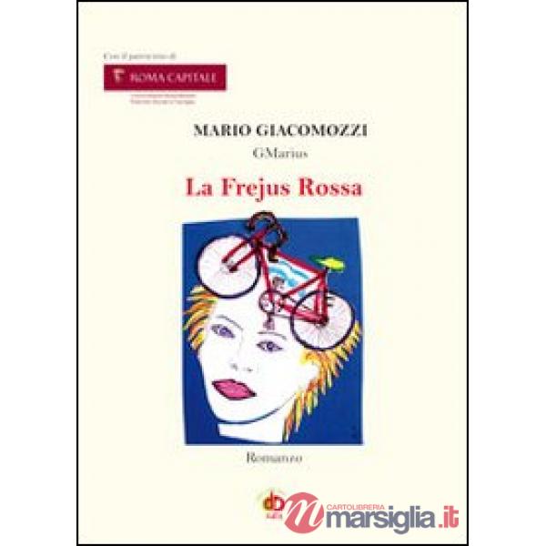 Frejus rossa (La)