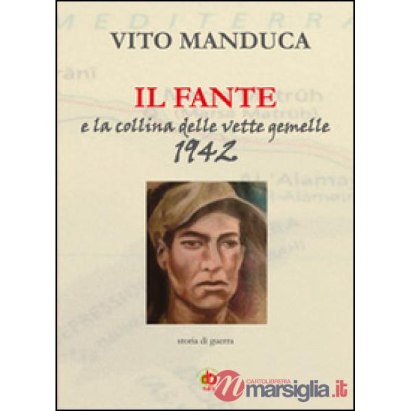 Fante e la collina delle vette gemelle (Il)