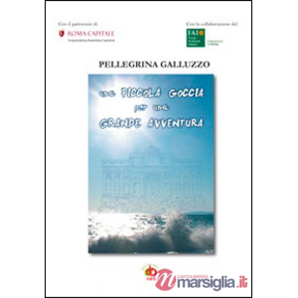 Piccola goccia per una grande avventura (Una)