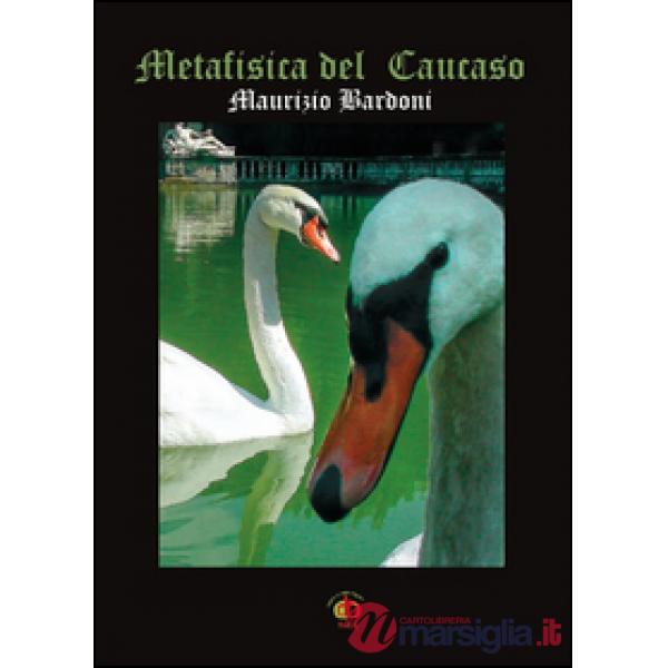 Metafisica del Caucaso