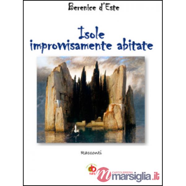 Isole improvvisamente abitate
