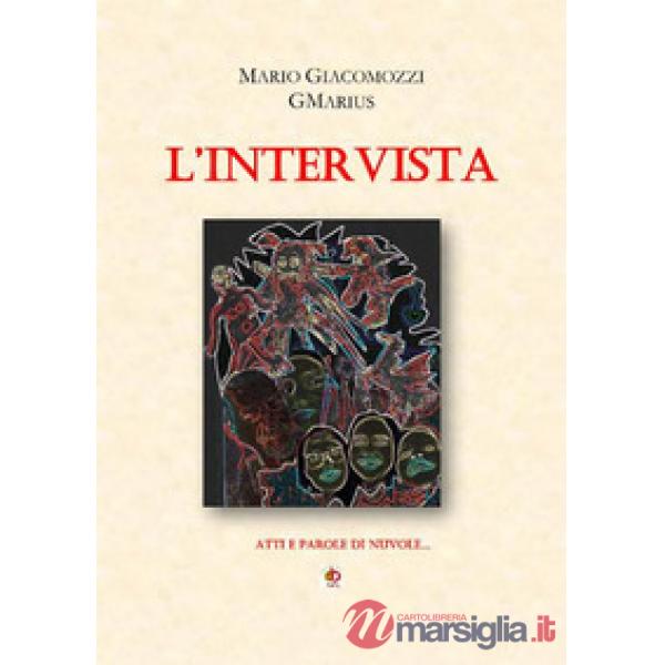 Intervista. Atti e parole di nuvole (L')