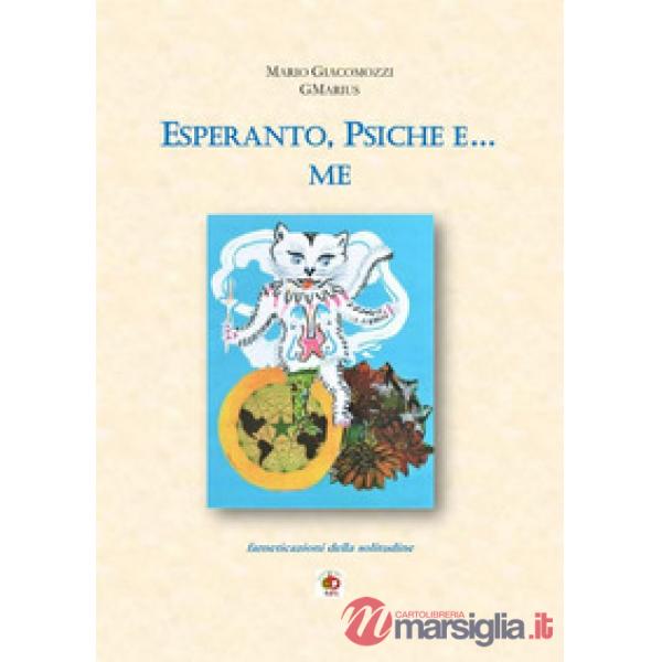 Esperanto, psiche e... me
