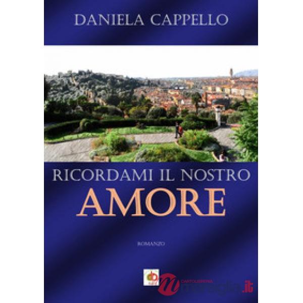 Ricordami il nostro amore