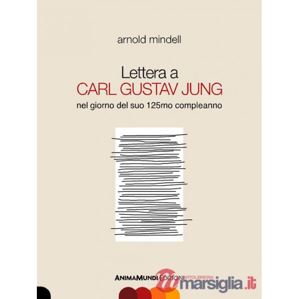 Lettera a Carl Gustav Jung nel giorno del suo 125mo compleanno