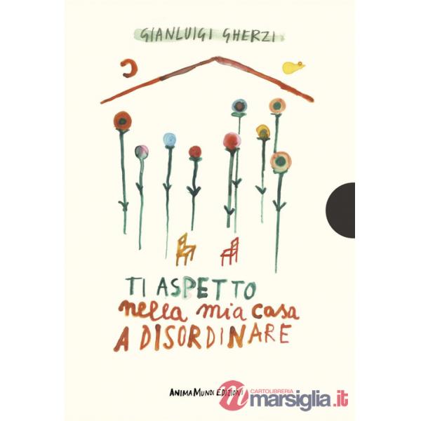 Ti aspetto nella mia casa a disordinare