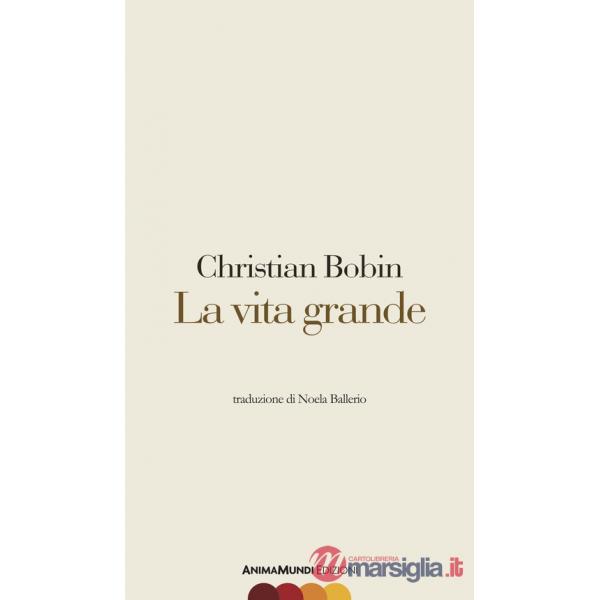 Vita grande (La)