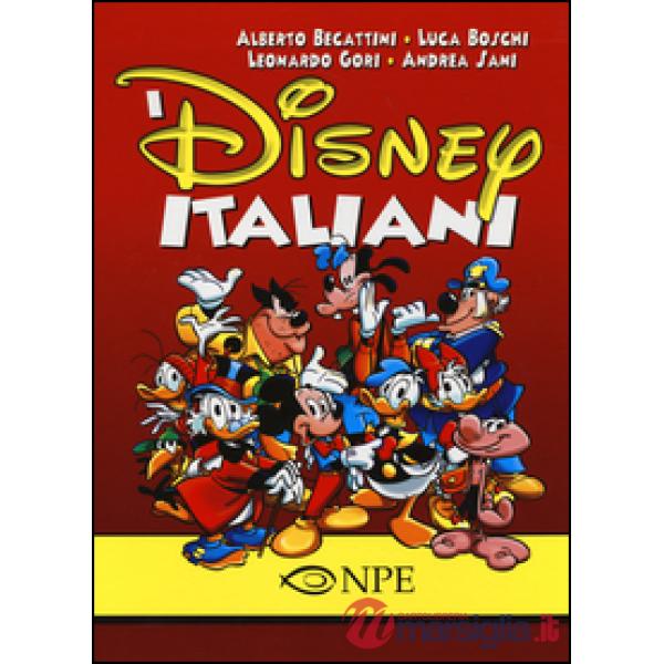 Disney italiani. Ediz. illustrata (I)