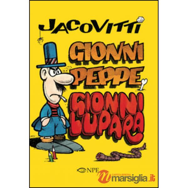Jacovitti. Gionni Peppe e Gionni Lupara