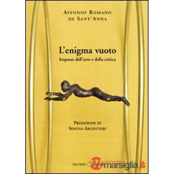 Enigma vuoto. Impasse dell'arte e della critica (L')