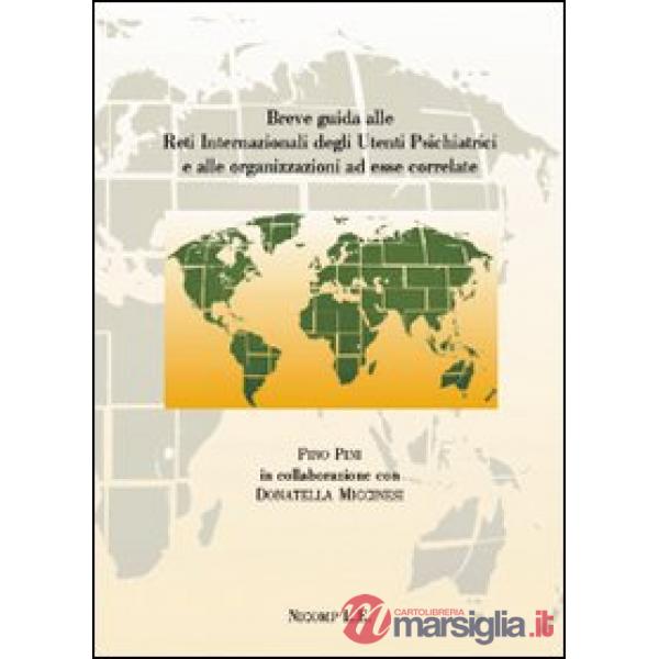 Breve guida alle reti internazionali degli utenti psichiatrici e alle organizzaz