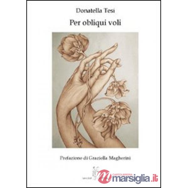Per obliqui voli. Racconti di viaggio