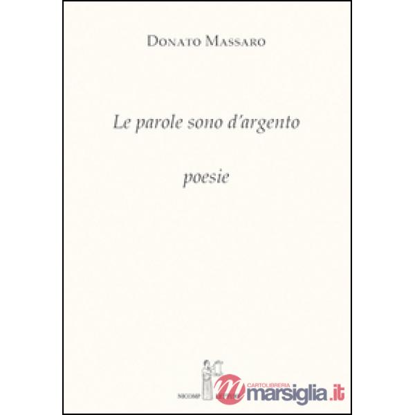Parole sono d'argento (Le)