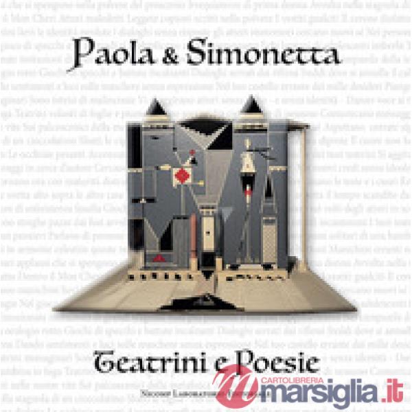 Paola & Simonetta. Teatrini e poesie