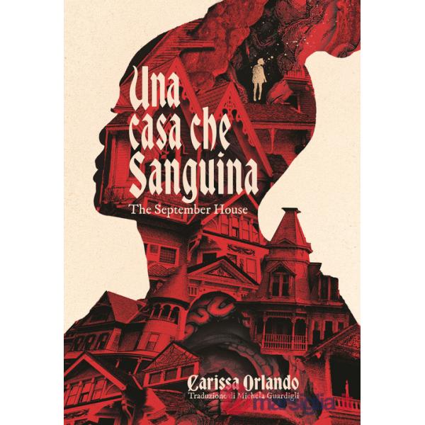 Casa che sanguina. The September house (Una)