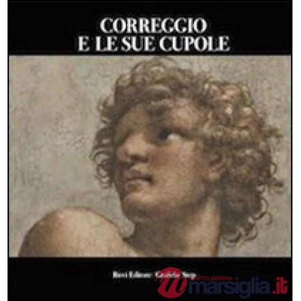 Correggio e le sue cupole