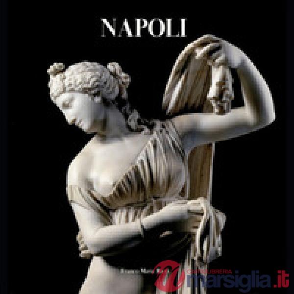 Napoli. Ediz. a colori