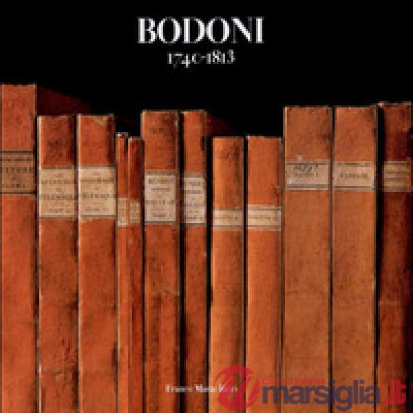 Bodoni 1740-1813. Ediz. a colori