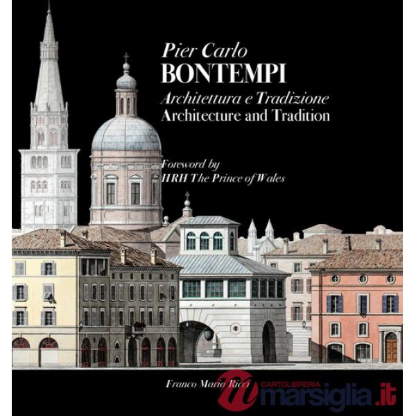 Pier Carlo Bontempi. Architettura e tradizione. Ediz. italiana e inglese