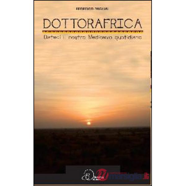 Dottoafrica. Dateci il nosto Medioevo quotidiano