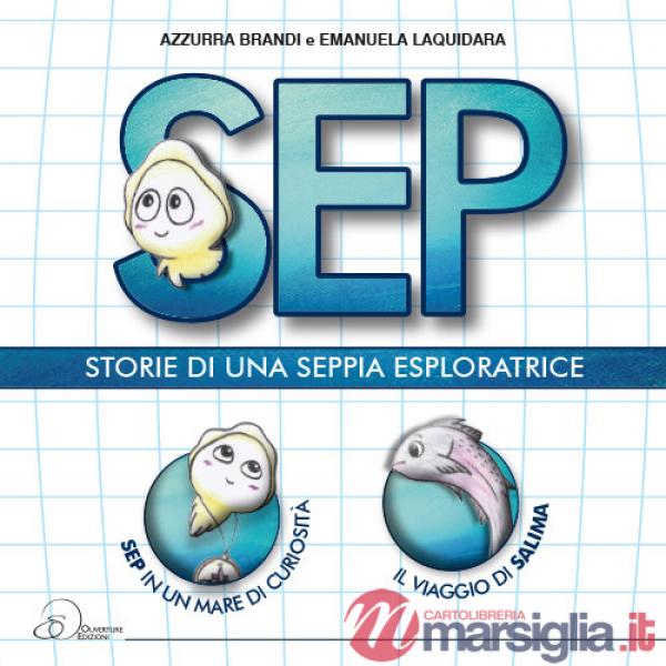 Sep. Storie di una seppia esloratrice