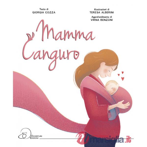 Mamma canguro. Ediz. a colori