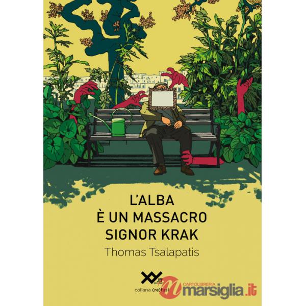 Alba è un massacro, Signor Krak (L')