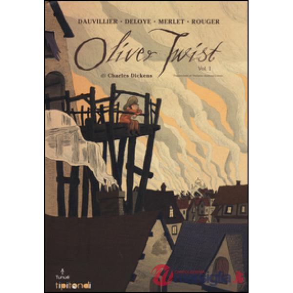 Oliver Twist. Vol. 1