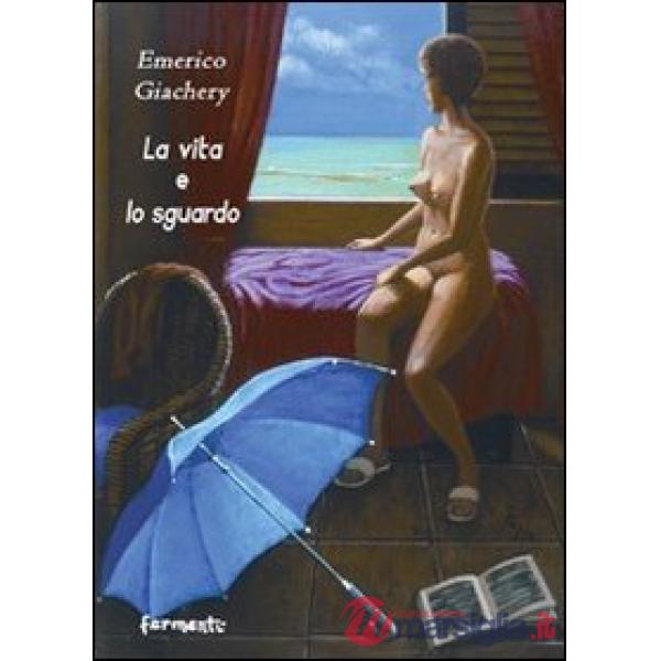 Vita e lo sguardo (La)