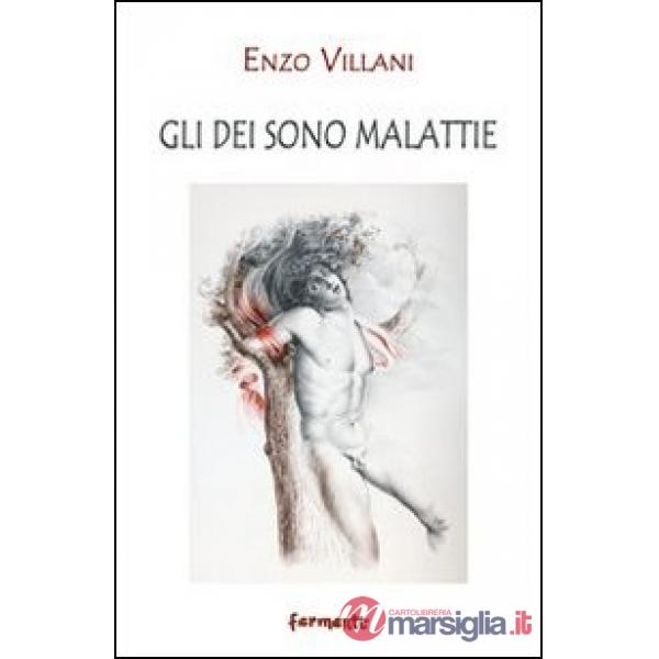 Dei sono malattie. Epigrammi (Gli)