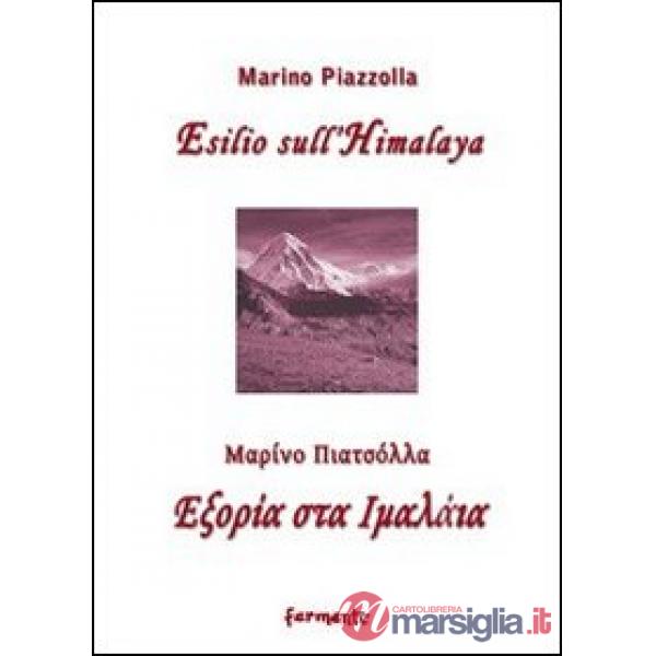 Esilio sull'Himalaya. Testo greco e italiano