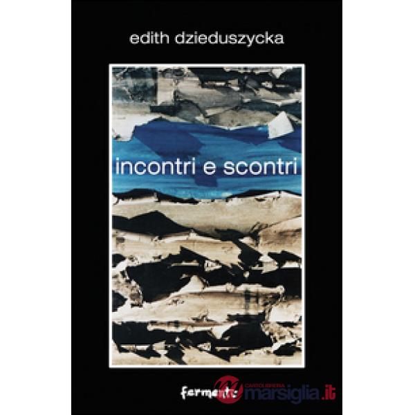 Incontri e scontri