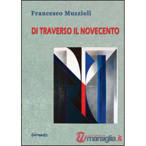 Di traverso il Novecento