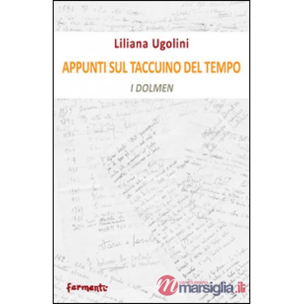 Appunti sul taccuino del tempo. I dolmen