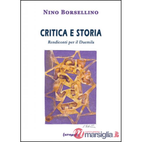 Critica e storia. Rendiconti per il duemila