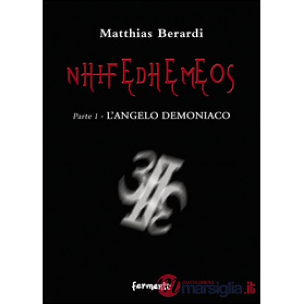Nhifedhemeos. L'angelo demoniaco. Vol. 1