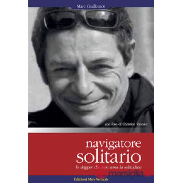 Navigatore solitario. Lo skipper che non ama la solitudine